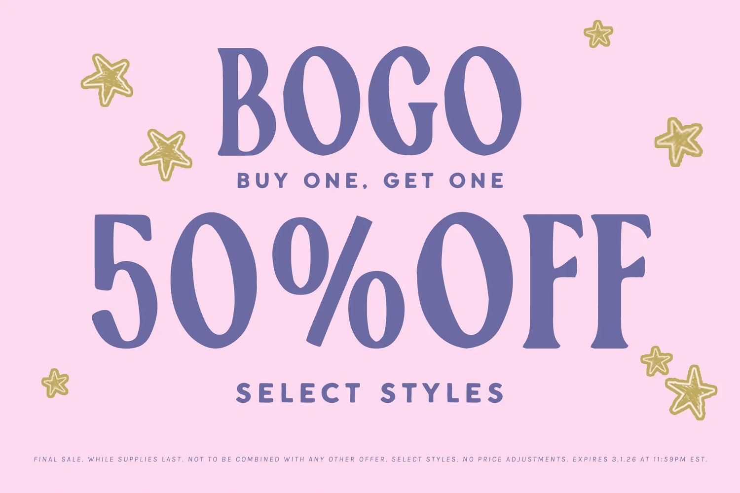 BOGO 50% OFF Select Styles — Your Weekend Wardrobe Just Got Better
