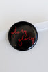 black Large Glory Glory Script Button
